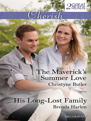 cover image of The Maverick's Summer Love/His Long-Lost Family